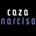 CAZA NARCISO